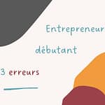 Entrepreneur débutant